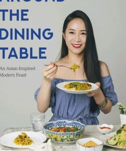Around the Dining Table An Asian-Inspired Modern Feast