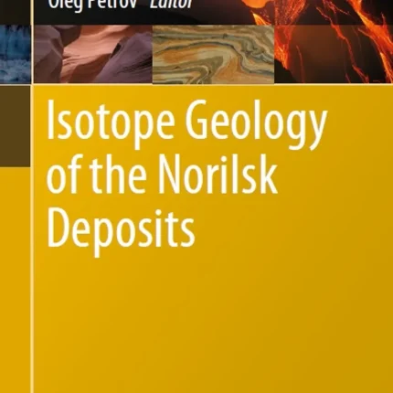 Isotope Geology of the Norilsk Deposits
