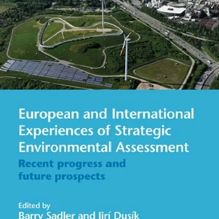 European and International Experiences of Strategic Environmental Assessment