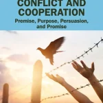 Environmental Conflict and Cooperation Premise Purpose Persuasion and Promise