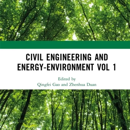 Civil Engineering and Energy-Environment Volume 1