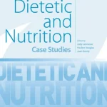 Dietetic and Nutrition Case Studies