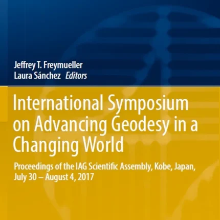 International Symposium on Advancing Geodesy in a Changing World