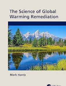 The Science of Global Warming Remediation