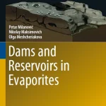 Dams and Reservoirs in Evaporites