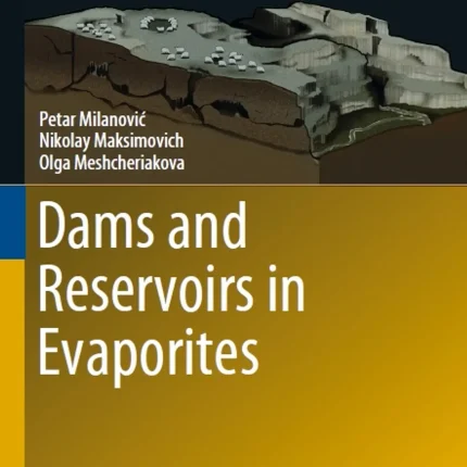 Dams and Reservoirs in Evaporites