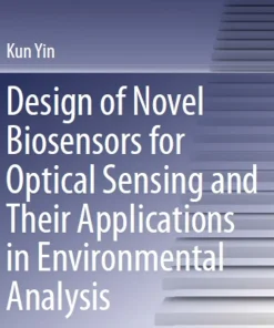 Design of Novel Biosensors for Optical Sensing and Their Applications in Environmental Analysis