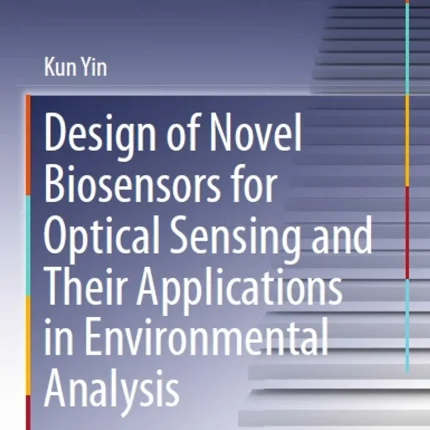 Design of Novel Biosensors for Optical Sensing and Their Applications in Environmental Analysis