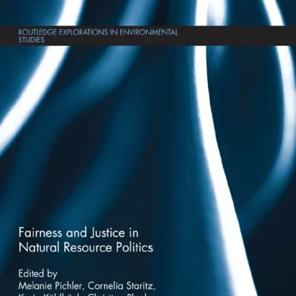 Fairness and Justice in Natural Resource Politics