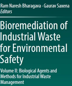 Bioremediation of Industrial Waste for Environmental Safety