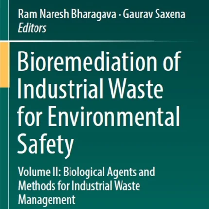 Bioremediation of Industrial Waste for Environmental Safety