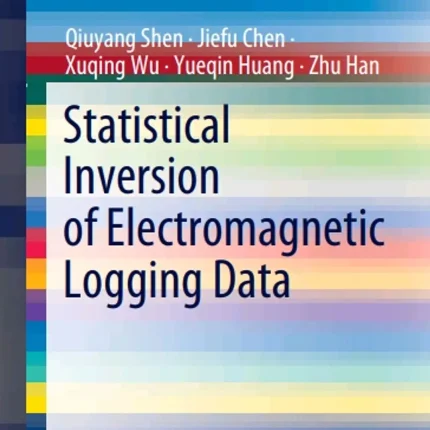 Statistical Inversion of Electromagnetic Logging Data
