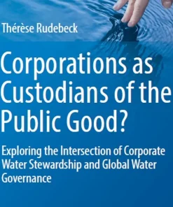 Corporations as Custodians of the Public Good?
