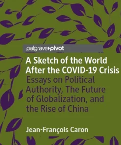 A Sketch of the World After the Covid-19 Crisis