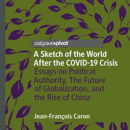 A Sketch of the World After the Covid-19 Crisis