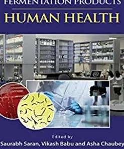 High Value Fermentation Products Volume 1 Human Health
