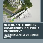 Materials Selection for Sustainability in the Built Environment