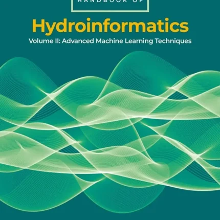 Handbook of HydroInformatics Volume II Advanced Machine Learning Techniques
