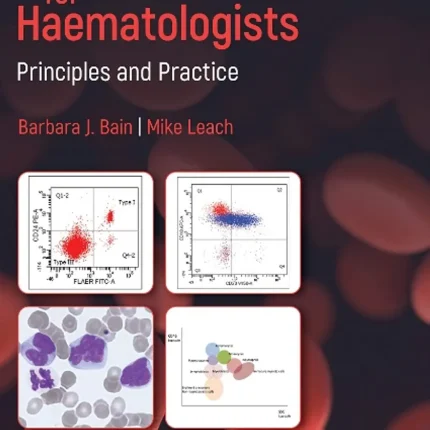 Immunophenotyping for Haematologists Principles and Practice
