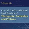 Co- and Post-Translational Modifications of Therapeutic Antibodies and Proteins