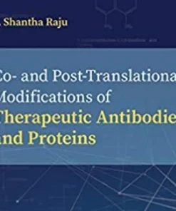 Co- and Post-Translational Modifications of Therapeutic Antibodies and Proteins