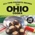 All-Time-Favorite Recipes From Ohio Cooks