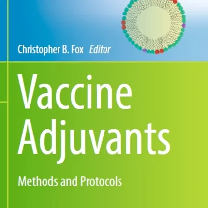 Vaccine Adjuvants Methods and Protocols