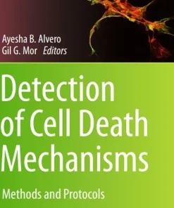 Detection of Cell Death Mechanisms Methods and Protocols