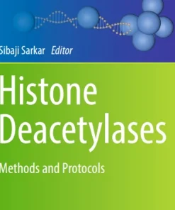 Histone Deacetylases Methods and Protocols