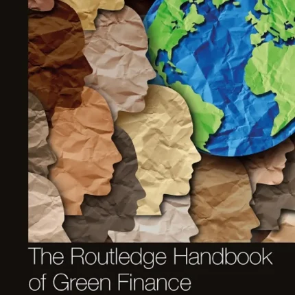 The Routledge Handbook of Green Finance