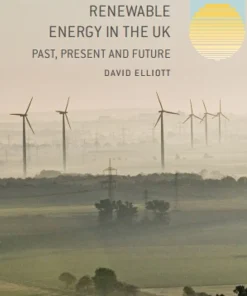 Renewable Energy in the UK Past Present and Future