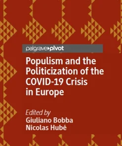 Populism and the Politicization of the Covid-19 Crisis in Europe