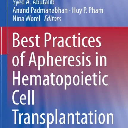Best Practices of Apheresis in Hematopoietic Cell Transplantation