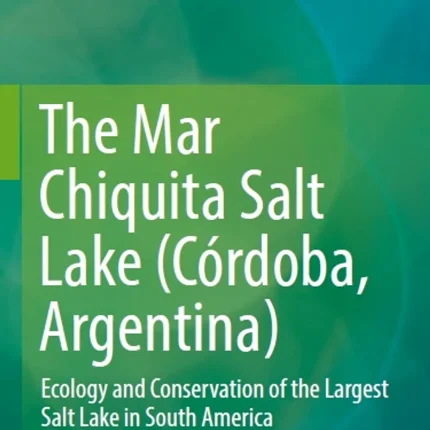The Mar Chiquita Salt Lake (Córdoba Argentina)