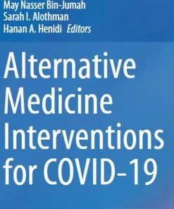 Alternative Medicine Interventions for COVID-19