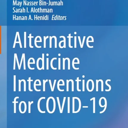 Alternative Medicine Interventions for COVID-19