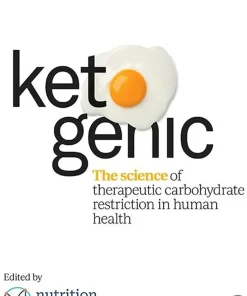 Ketogenic The Science of Therapeutic Carbohydrate Restriction in Human Health