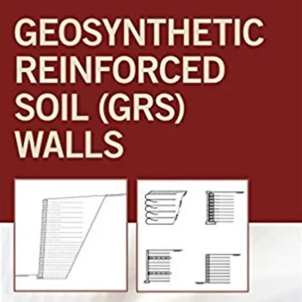 Geosynthetic Reinforced Soil (GRS) Walls