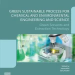 Green Sustainable Process for Chemical and Environmental Engineering and Science