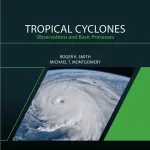 Tropical Cyclones Observations and Basic Processes (Volume 4)