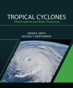 Tropical Cyclones Observations and Basic Processes (Volume 4)