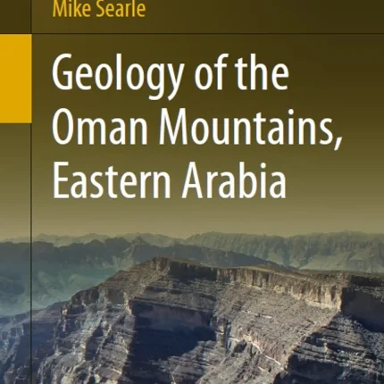 Geology of the Oman Mountains Eastern Arabia