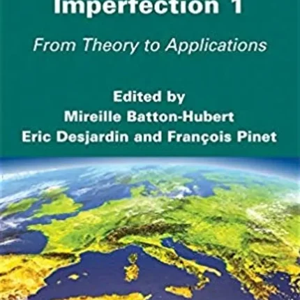 Geographic Data Imperfection 1: From Theory to Applications