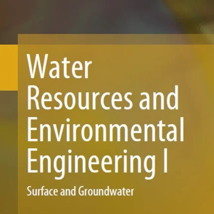 Water Resources and Environmental Engineering I Surface and Groundwater