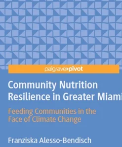 Community Nutrition Resilience in Greater Miami: Feeding Communities in the Face of Climate Change