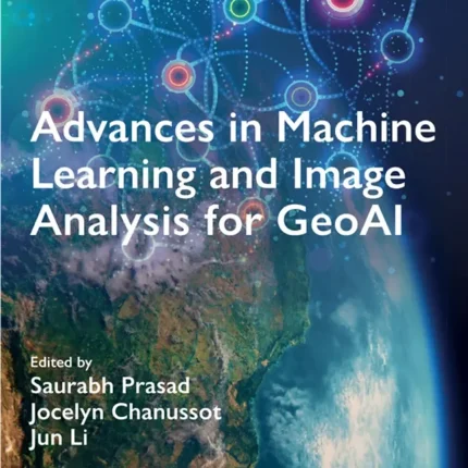 Advances in Machine Learning and Image Analysis for GeoAI