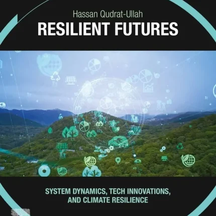 Resilient Futures System Dynamics Tech Innovations and Climate Resilience