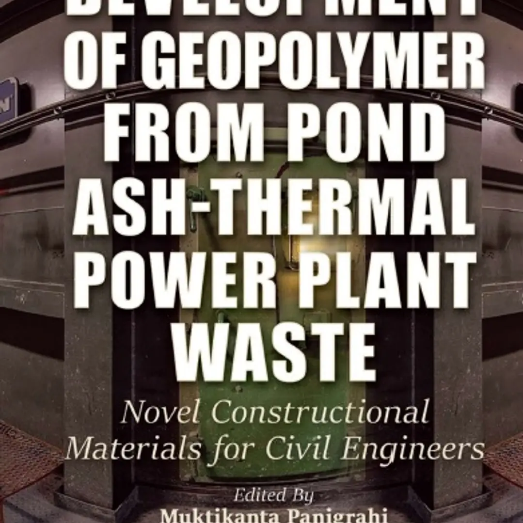 Development of Geopolymer from Pond Ash-Thermal Power Plant Waste