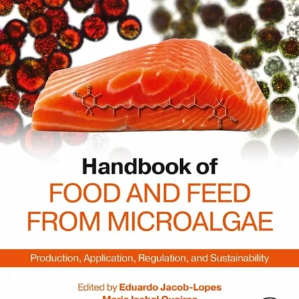Handbook of Food and Feed from Microalgae