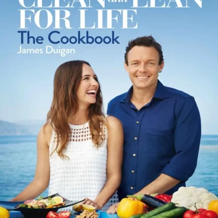 Clean and Lean for Life The Cookbook